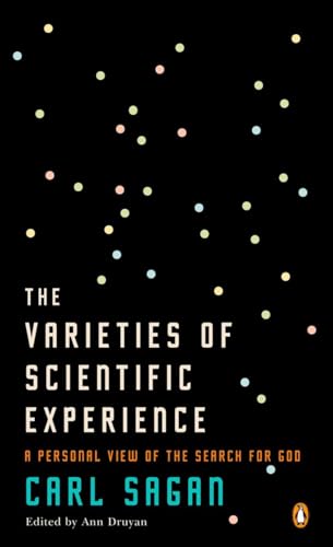 Read The Varieties of Scientific Experience: A Personal View of the Search for God, written by Carl Sagan