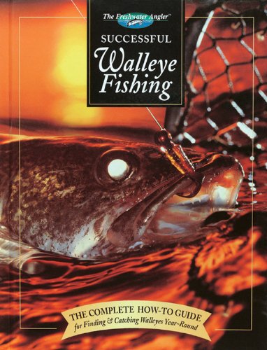 Read Successful Walleye Fishing: The Complete How-To Guide for Finding & Catching Walleyes Year-Round (The Freshwater Angler), written by Dick Sternberg Read Successful Walleye Fishing: The Complete How-To Guide for Finding & Catching Walleyes Year-Round (The Freshwater Angler), written by Dick Sternberg