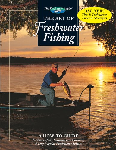 Read The Art of Freshwater Fishing: A How-To Guide (The Freshwater Angler), written by Editors of Creative Publishing Read The Art of Freshwater Fishing: A How-To Guide (The Freshwater Angler), written by Editors of Creative Publishing