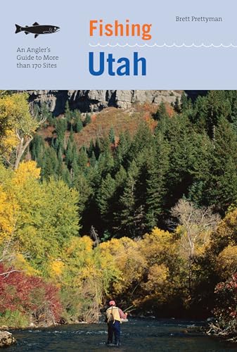 Read Fishing Utah: An Angler's Guide To More Than 170 Prime Fishing Spots (Fishing Series), written by Brett Prettyman Read Fishing Utah: An Angler's Guide To More Than 170 Prime Fishing Spots (Fishing Series), written by Brett Prettyman