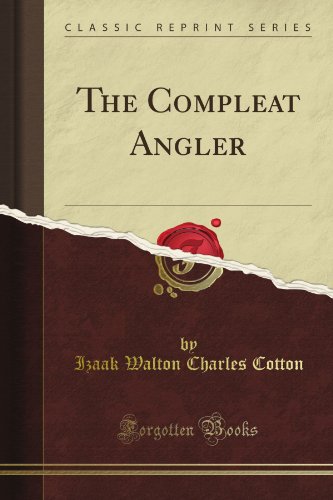 Read The Compleat Angler (Classic Reprint), written by Daisetz Teitaro Suzuki Read The Compleat Angler (Classic Reprint), written by Daisetz Teitaro Suzuki