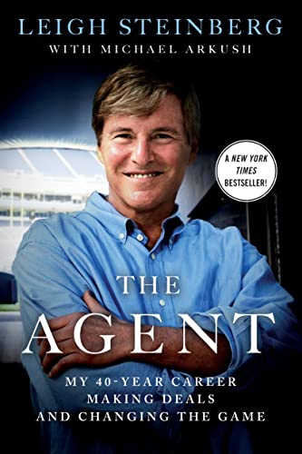 Read The Agent: My 40-Year Career Making Deals and Changing the Game, written by Leigh Steinberg; Michael Arkush Read The Agent: My 40-Year Career Making Deals and Changing the Game, written by Leigh Steinberg; Michael Arkush