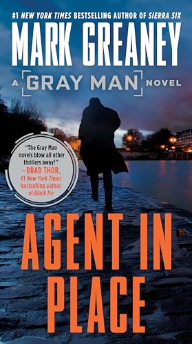 Read Agent in Place (Gray Man), written by Mark Greaney Read Agent in Place (Gray Man), written by Mark Greaney