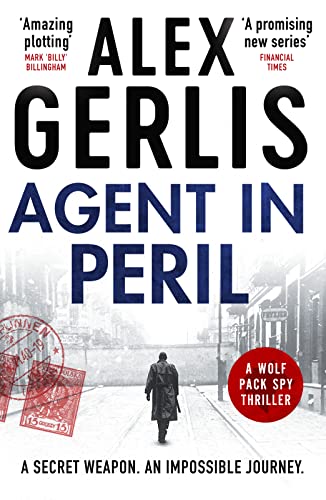 Read Agent in Peril (The Wolf Pack Spies Book 2), written by Alex Gerlis Read Agent in Peril (The Wolf Pack Spies Book 2), written by Alex Gerlis