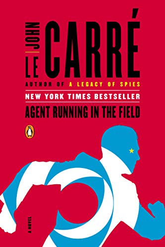 Read Agent Running in the Field: A Novel, written by John le Carré Read Agent Running in the Field: A Novel, written by John le Carré