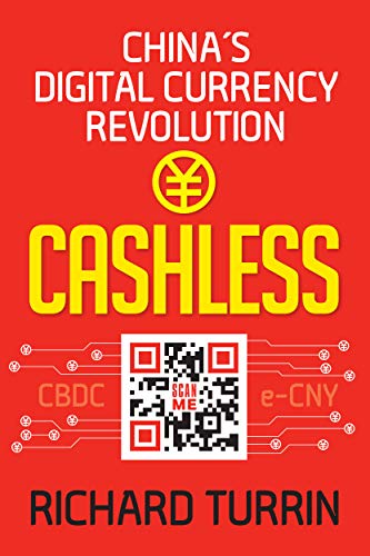 Read Cashless: China's Digital Currency Revolution, written by Richard Turrin Read Cashless: China's Digital Currency Revolution, written by Richard Turrin