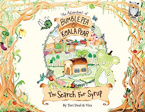 Read The Adventures of Bumble Pea and Koala Pear: The Search For Syrup, written by Tori Deal; Vira Becker Read The Adventures of Bumble Pea and Koala Pear: The Search For Syrup, written by Tori Deal; Vira Becker