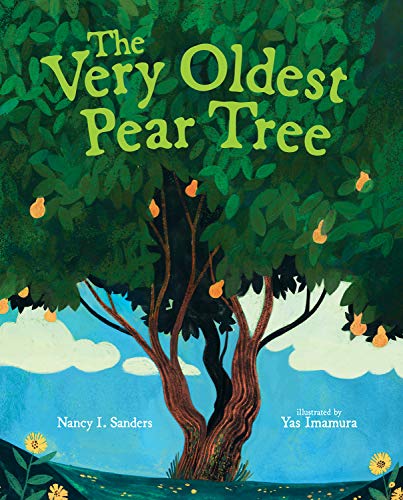 Read The Very Oldest Pear Tree, written by Nancy I. Sanders Read The Very Oldest Pear Tree, written by Nancy I. Sanders