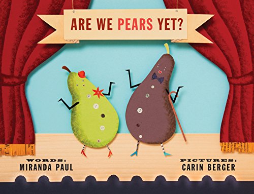 Read Are We Pears Yet?, written by Miranda Paul