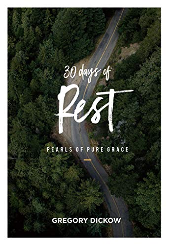Read 30 Days of Rest: Pears of Pure Grace, written by Gregory Dickow Read 30 Days of Rest: Pears of Pure Grace, written by Gregory Dickow