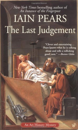 Read The Last Judgement (Art History Mystery), written by Iain Pears Read The Last Judgement (Art History Mystery), written by Iain Pears