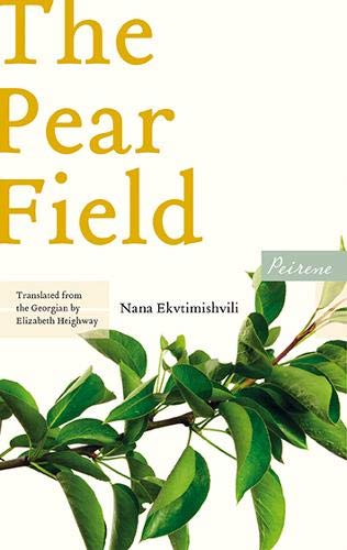 Read The Pear Field, written by Nana Ekvtimishvili Read The Pear Field, written by Nana Ekvtimishvili