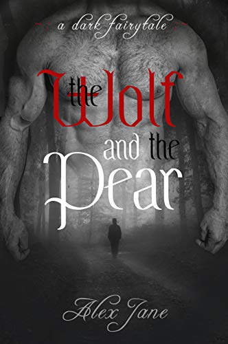 Read The Wolf and the Pear, written by Alex Jane Read The Wolf and the Pear, written by Alex Jane