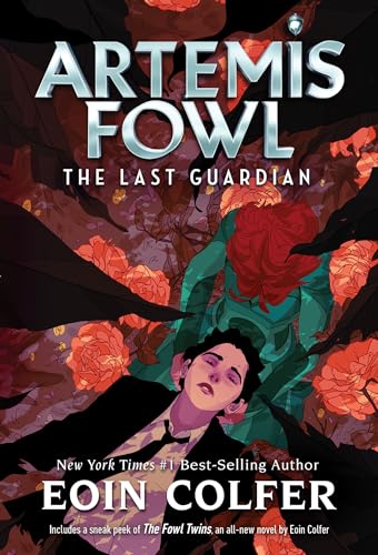 Read Last Guardian, The-Artemis Fowl, Book 8, written by Eoin Colfer Read Last Guardian, The-Artemis Fowl, Book 8, written by Eoin Colfer