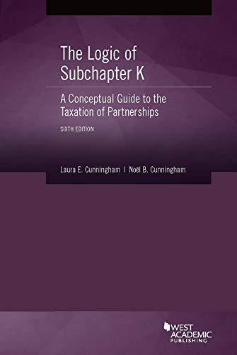 Read The Logic of Subchapter K, A Conceptual Guide to the Taxation of Partnerships (Coursebook), written by Laura Cunningham; Noël Cunningham Read The Logic of Subchapter K, A Conceptual Guide to the Taxation of Partnerships (Coursebook), written by Laura Cunningham; Noël Cunningham