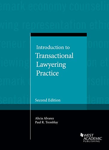 Read Introduction to Transactional Lawyering Practice (Coursebook), written by Alicia Alvarez; Paul Tremblay Read Introduction to Transactional Lawyering Practice (Coursebook), written by Alicia Alvarez; Paul Tremblay