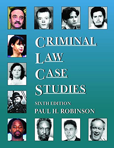 Read Criminal Law Case Studies (Coursebook), written by Paul Robinson Read Criminal Law Case Studies (Coursebook), written by Paul Robinson