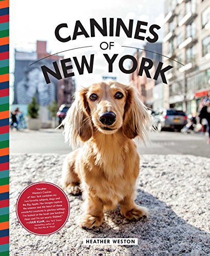 Read Canines of New York, written by Heather Weston Read Canines of New York, written by Heather Weston