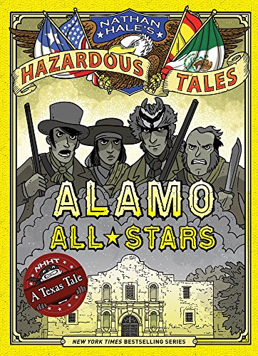 Read Alamo All-Stars (Nathan Hale's Hazardous Tales #6): A Texas Tale (Volume 6), written by Nathan Hale Read Alamo All-Stars (Nathan Hale's Hazardous Tales #6): A Texas Tale (Volume 6), written by Nathan Hale