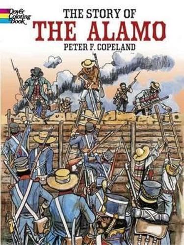 Read The Story of the Alamo Coloring Book (Dover American History Coloring Books), written by Peter F. Copeland Read The Story of the Alamo Coloring Book (Dover American History Coloring Books), written by Peter F. Copeland