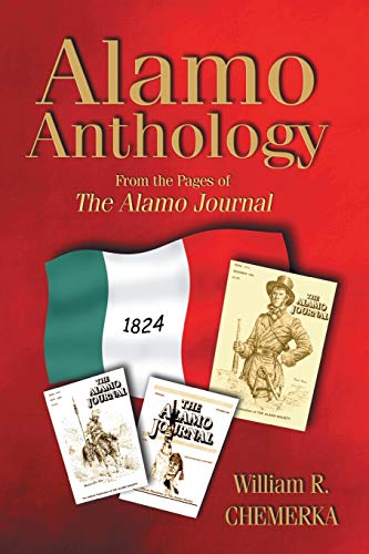 Read Alamo Anthology: From the Pages of the Alamo Journal, written by William R Chemerka Read Alamo Anthology: From the Pages of the Alamo Journal, written by William R Chemerka