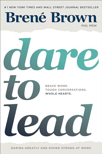Read Dare to Lead: Brave Work. Tough Conversations. Whole Hearts., written by Brené Brown Read Dare to Lead: Brave Work. Tough Conversations. Whole Hearts., written by Brené Brown