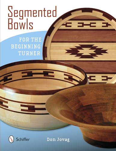 Read Segmented Bowls for the Beginning Turner, written by Don Jovag Read Segmented Bowls for the Beginning Turner, written by Don Jovag