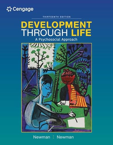 Read Development Through Life: A Psychosocial Approach - Standalone Book, written by Barbara Newman; Philip Newman Read Development Through Life: A Psychosocial Approach - Standalone Book, written by Barbara Newman; Philip Newman