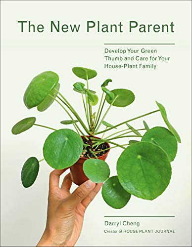 Read The New Plant Parent: Develop Your Green Thumb and Care for Your House-Plant Family, written by Darryl Cheng
