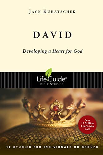 Read David: Developing a Heart for God (LifeGuide Bible Studies), written by Jack Kuhatschek Read David: Developing a Heart for God (LifeGuide Bible Studies), written by Jack Kuhatschek