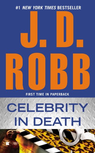 Read Celebrity in Death (In Death, Book 34), written by J. D. Robb Read Celebrity in Death (In Death, Book 34), written by J. D. Robb
