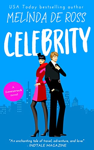 Read Celebrity: A Slow Burn Hollywood Romance (Lovestruck), written by Melinda De Ross Read Celebrity: A Slow Burn Hollywood Romance (Lovestruck), written by Melinda De Ross