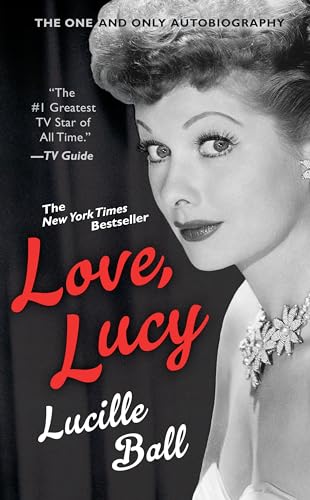 Read Love, Lucy (Berkley Boulevard Celebrity Autobiography), written by Lucille Ball Read Love, Lucy (Berkley Boulevard Celebrity Autobiography), written by Lucille Ball