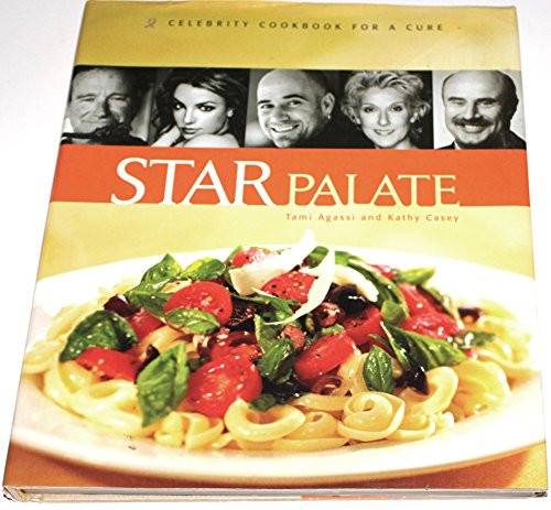 Read Star Palate: Celebrity Cookbook for a Cure, written by Tami Agassi; Kathy Casey Read Star Palate: Celebrity Cookbook for a Cure, written by Tami Agassi; Kathy Casey
