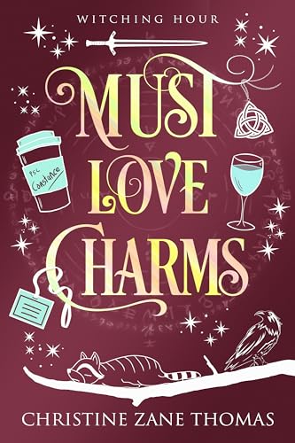 Read Must Love Charms: A Paranormal Women's Fiction Novel (Witching Hour Book 3), written by Christine Zane Thomas Read Must Love Charms: A Paranormal Women's Fiction Novel (Witching Hour Book 3), written by Christine Zane Thomas