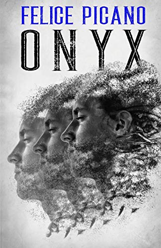 Read Onyx, written by Felice Picano Read Onyx, written by Felice Picano