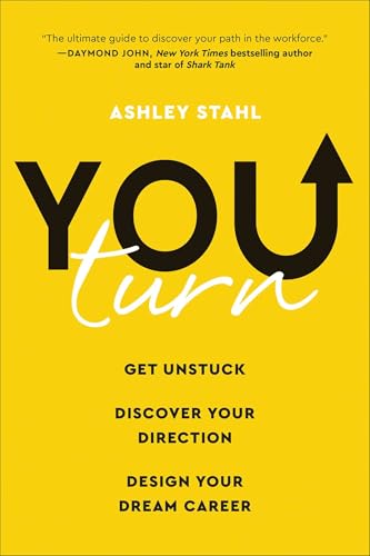 Read You Turn: Get Unstuck, Discover Your Direction, and Design Your Dream Career, written by Ashley Stahl Read You Turn: Get Unstuck, Discover Your Direction, and Design Your Dream Career, written by Ashley Stahl