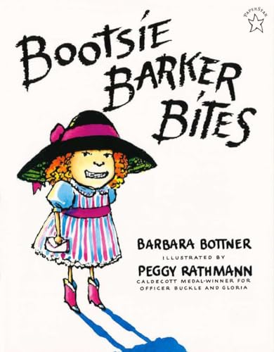 Read Bootsie Barker Bites, written by Barbara Bottner Read Bootsie Barker Bites, written by Barbara Bottner
