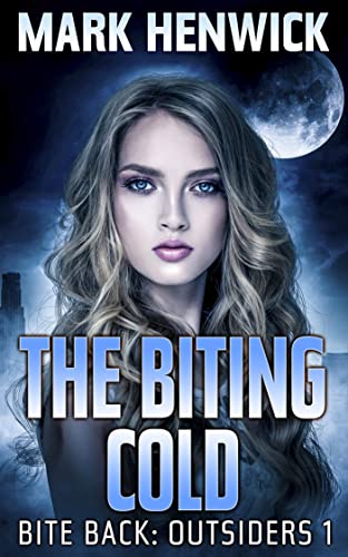 Read The Biting Cold: An Athanate Novella (Bite Back: Outsiders Book 1), written by Mark Henwick Read The Biting Cold: An Athanate Novella (Bite Back: Outsiders Book 1), written by Mark Henwick