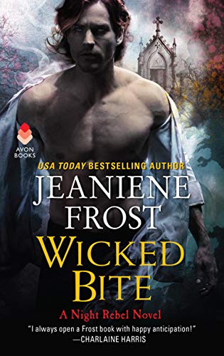Read Wicked Bite: An Intense Urban Fantasy Romance Featuring Vampires and Guardians (Night Rebel Book 2), written by Jeaniene Frost