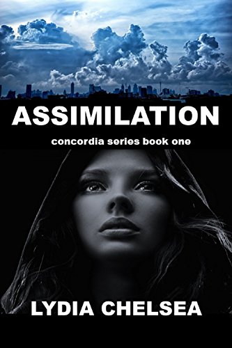 Read Assimilation (Concordia Series Book 1), written by Lydia Chelsea Read Assimilation (Concordia Series Book 1), written by Lydia Chelsea