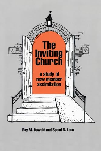 Read The Inviting Church: A Study of New Member Assimilation, written by Roy M. Oswald; Speed B. Leas congregational consultant