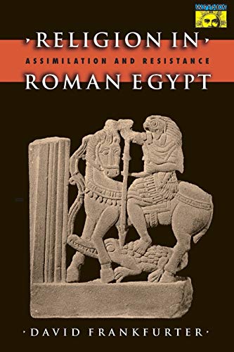 Read Religion in Roman Egypt, written by David Frankfurter Read Religion in Roman Egypt, written by David Frankfurter