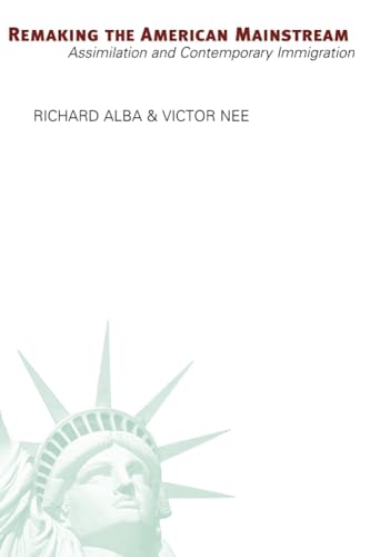 Read Remaking the American Mainstream: Assimilation and Contemporary Immigration, written by Richard Alba Read Remaking the American Mainstream: Assimilation and Contemporary Immigration, written by Richard Alba