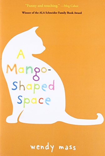 Read A Mango-Shaped Space, written by Wendy Mass
