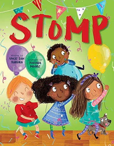 Read Stomp, written by Uncle Ian Aurora Read Stomp, written by Uncle Ian Aurora