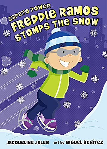 Read Freddie Ramos Stomps the Snow (Volume 5) (Zapato Power), written by Jacqueline Jules Read Freddie Ramos Stomps the Snow (Volume 5) (Zapato Power), written by Jacqueline Jules