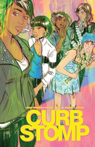 Read Curb Stomp (1), written by Ryan Ferrier Read Curb Stomp (1), written by Ryan Ferrier