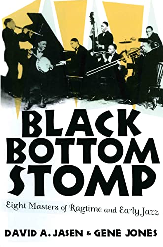 Read Black Bottom Stomp: Eight Masters of Ragtime and Early Jazz (MEDIA AND POPULAR CULTURE), written by David A. Jasen; Gene Jones Read Black Bottom Stomp: Eight Masters of Ragtime and Early Jazz (MEDIA AND POPULAR CULTURE), written by David A. Jasen; Gene Jones