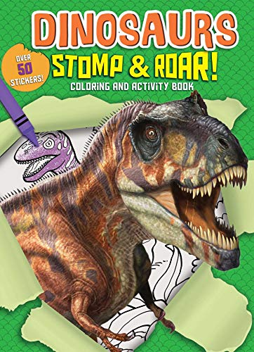 Read Dinosaurs Stomp & Roar! Coloring and Activity Book (Coloring Fun), written by Editors of Silver Dolphin Books Read Dinosaurs Stomp & Roar! Coloring and Activity Book (Coloring Fun), written by Editors of Silver Dolphin Books